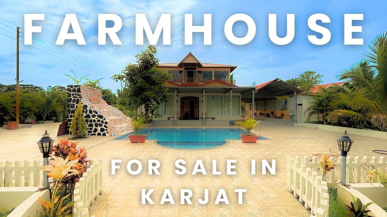 4BHK Farmhouse sale with Swimming Pool In Karjat | 4BHK Luxury Farmhouse In Karjat